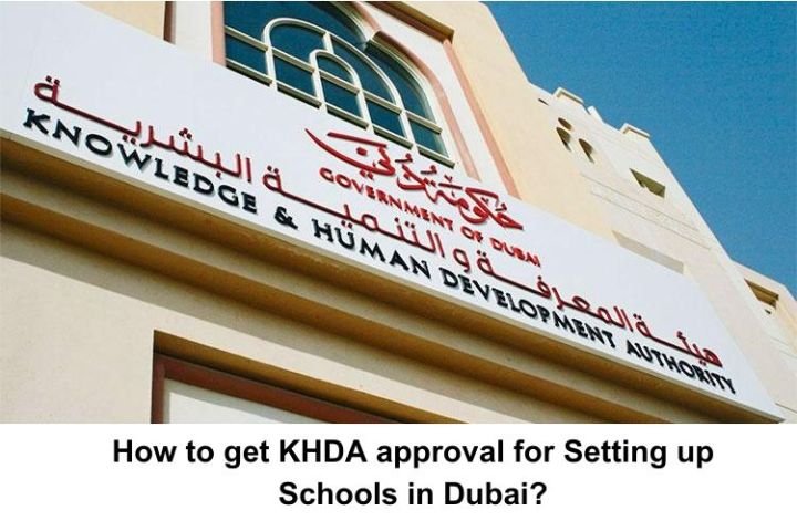 How To Get KHDA Approval For Setting Up Schools In Dubai?