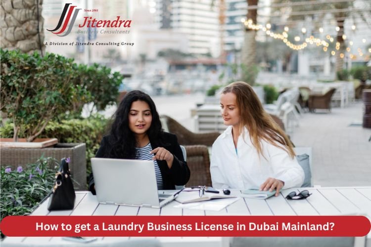 How to get a Laundry Business License in Dubai Mainland?