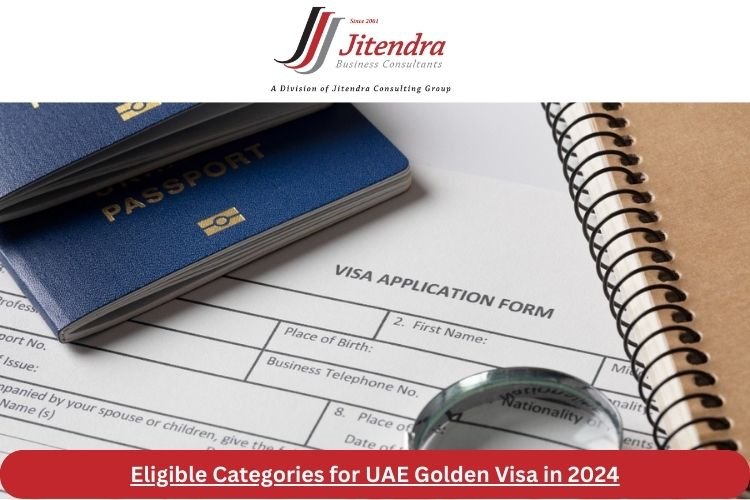 Eligible Categories for UAE Golden Visa in 2024