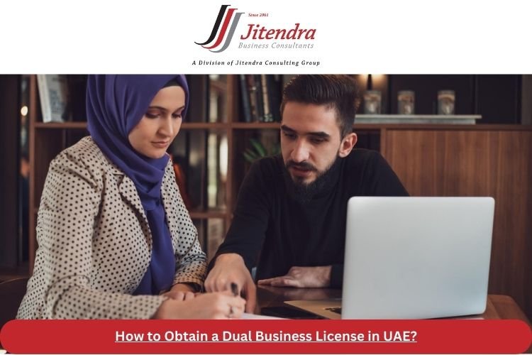 How to Obtain a Dual Business License in UAE?