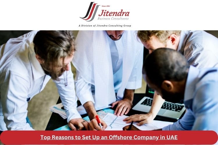 Top Reasons to Set Up an Offshore Company in UAE