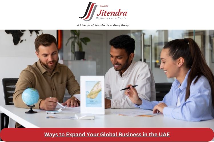 Ways to Expand Your Global Business in the UAE